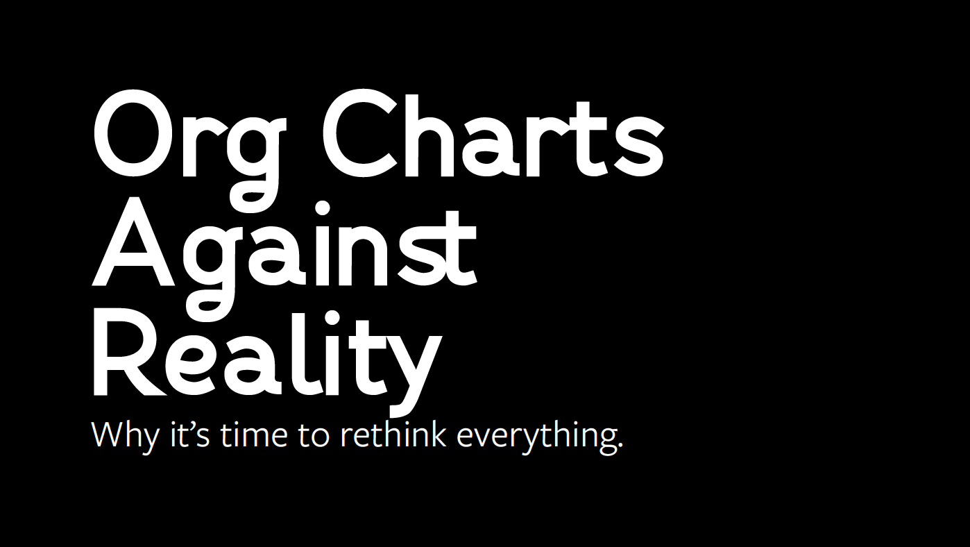 Workshop Design: Org Charts Against Reality